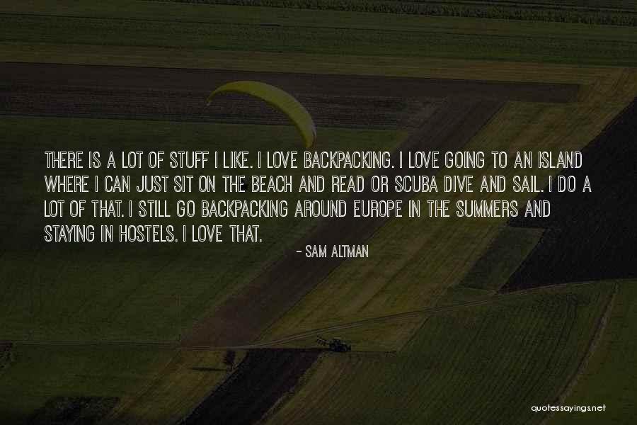 Backpacking Love Quotes By Sam Altman