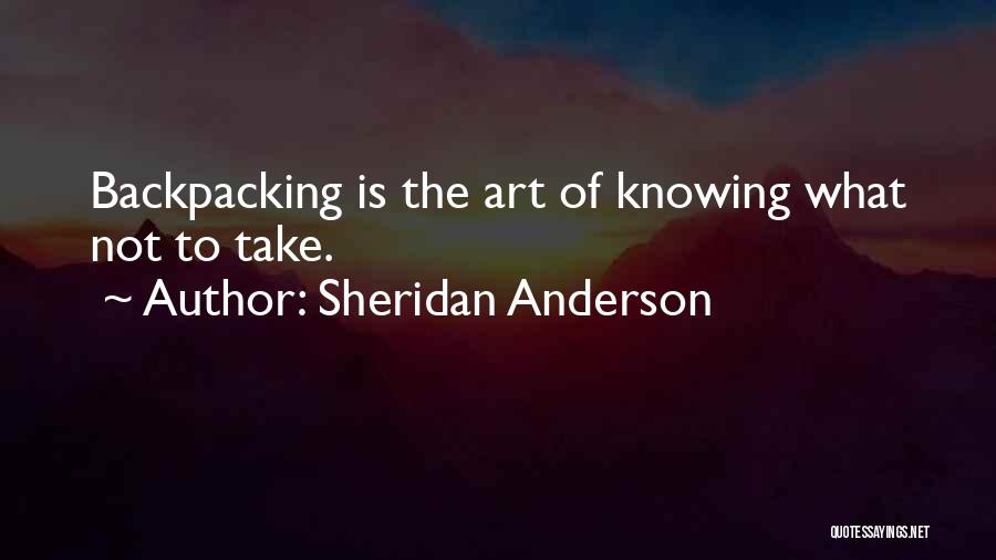 Backpacking Quotes By Sheridan Anderson