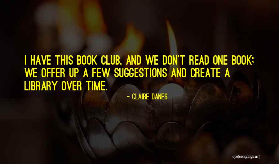 Backpacking Quotes Quotes By Claire Danes Backpacking Quotes Quotes By Claire Danes