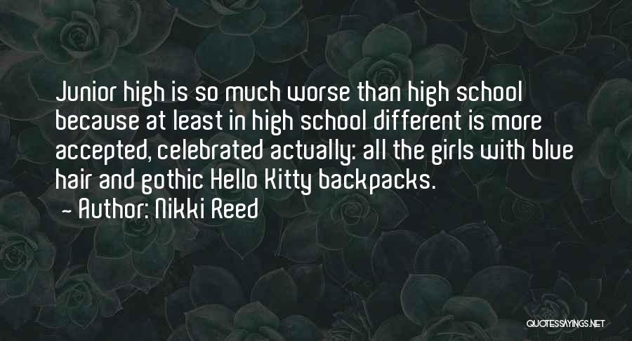 Backpacks Quotes By Nikki Reed