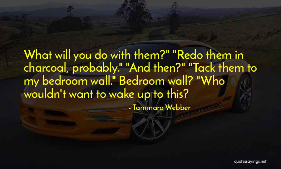 Backrest For Bed Quotes By Tammara Webber Backrest For Bed Quotes By Tammara Webber