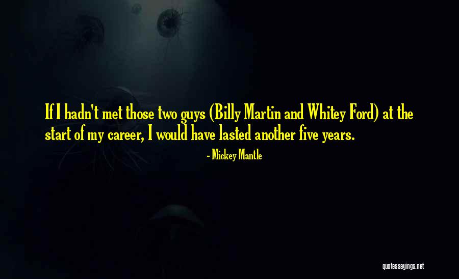 Backroad Driving Quotes By Mickey Mantle Backroad Driving Quotes By Mickey Mantle