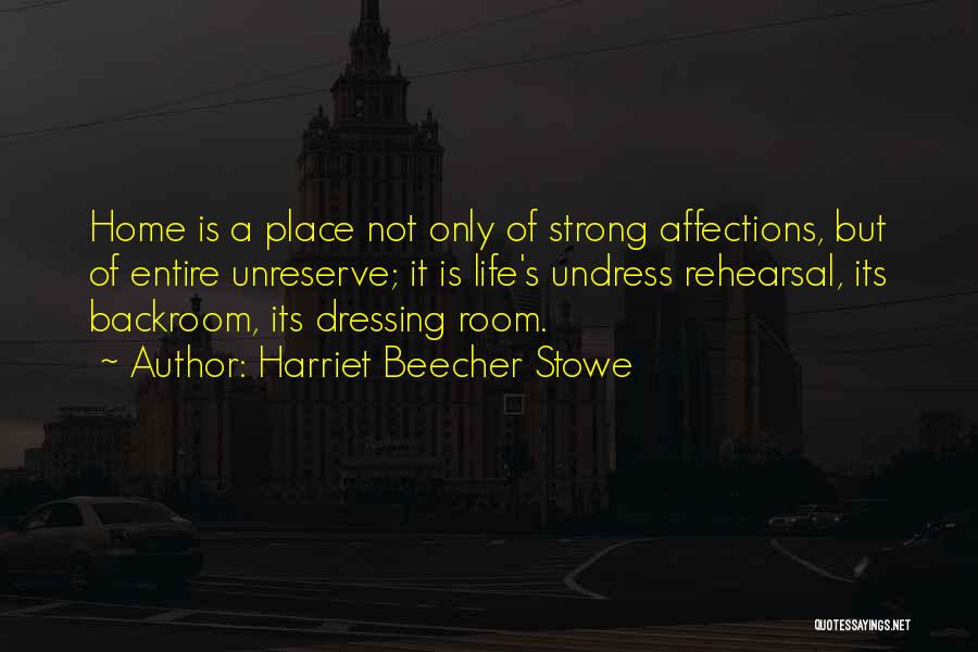Backroom Quotes By Harriet Beecher Stowe