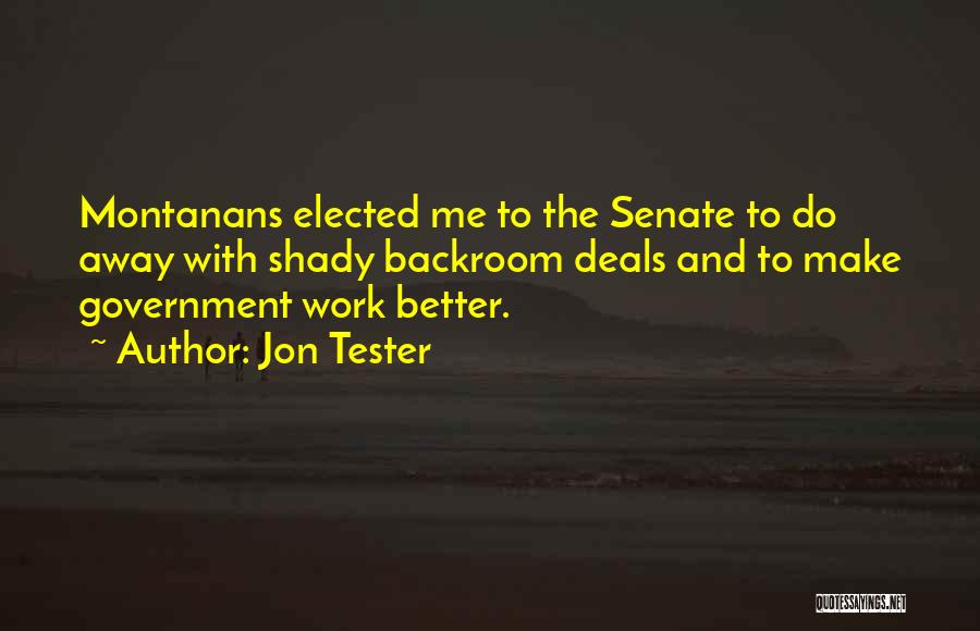 Backroom Quotes By Jon Tester