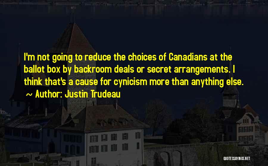 Backroom Quotes By Justin Trudeau