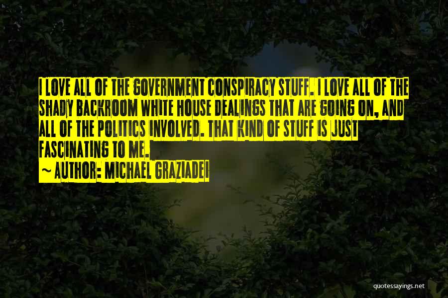 Backroom Quotes By Michael Graziadei