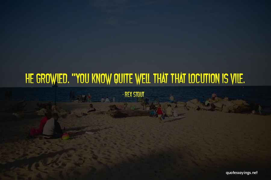 Backround Quotes By Rex Stout Backround Quotes By Rex Stout