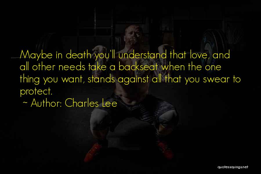 Backseat Love Quotes By Charles Lee