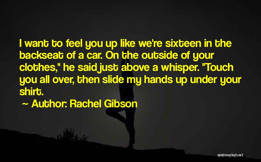 Backseat Love Quotes By Rachel Gibson