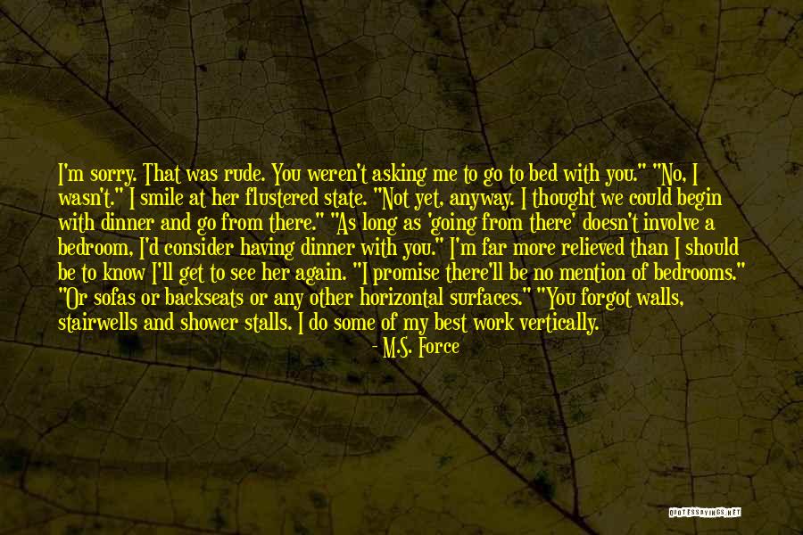 Backseats To Bedrooms Quotes By M.S. Force Backseats To Bedrooms Quotes By M.S. Force