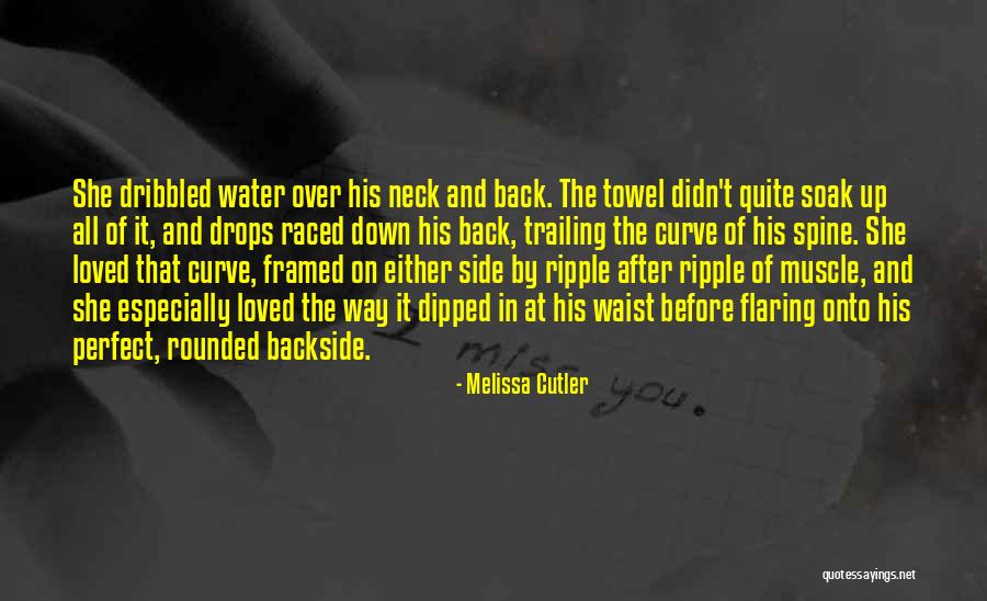 Backside Quotes By Melissa Cutler Backside Quotes By Melissa Cutler