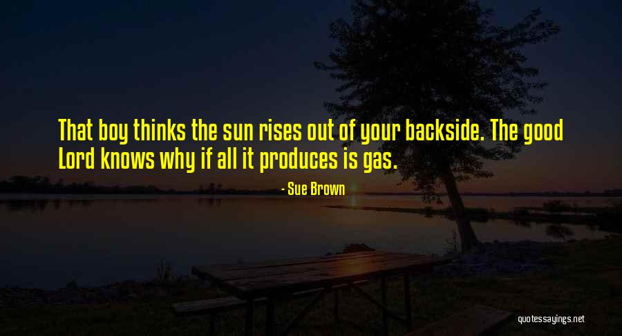 Backside Quotes By Sue Brown Backside Quotes By Sue Brown