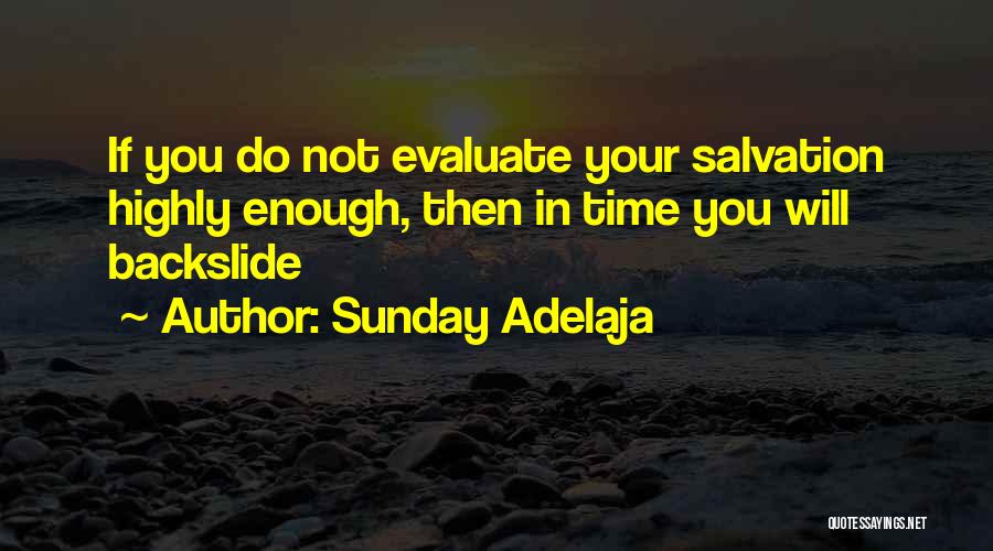 Backslide Quotes By Sunday Adelaja