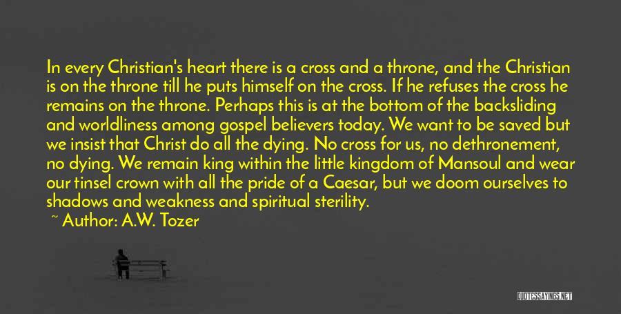 Backsliding Quotes By A.W. Tozer