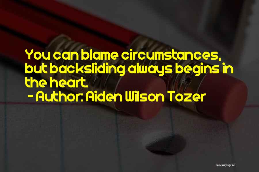 Backsliding Quotes By Aiden Wilson Tozer