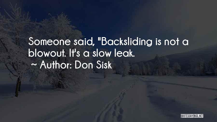 Backsliding Quotes By Don Sisk