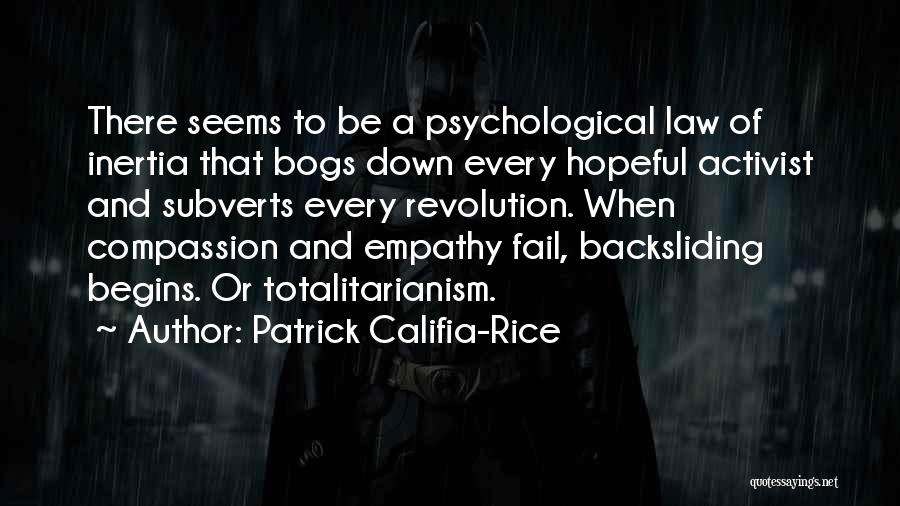 Backsliding Quotes By Patrick Califia-Rice