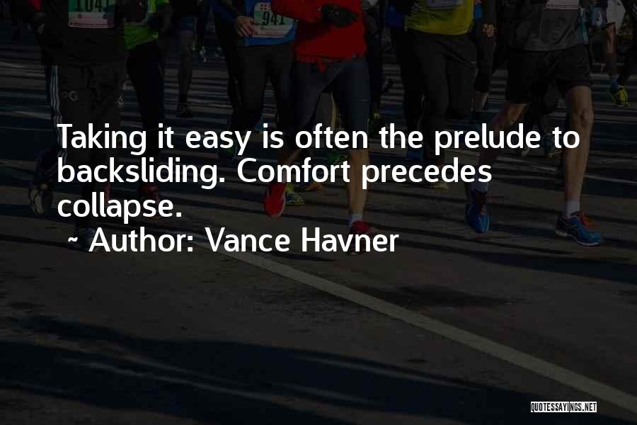 Backsliding Quotes By Vance Havner