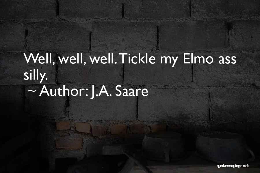 Backsourcing Quotes By J.A. Saare