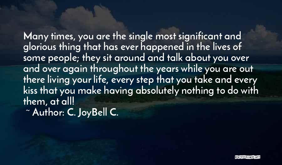 Backstabbing Quotes By C. JoyBell C.