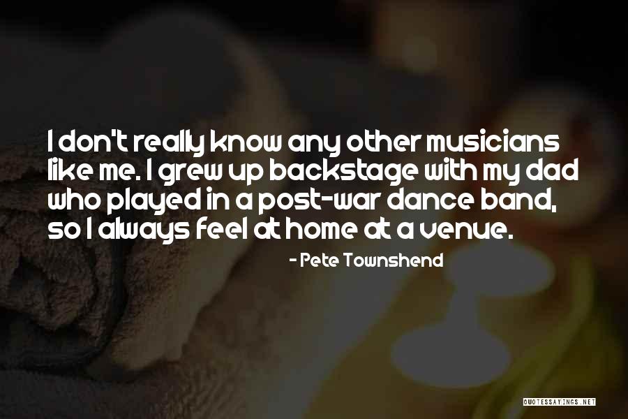 Backstage Dance Quotes By Pete Townshend Backstage Dance Quotes By Pete Townshend