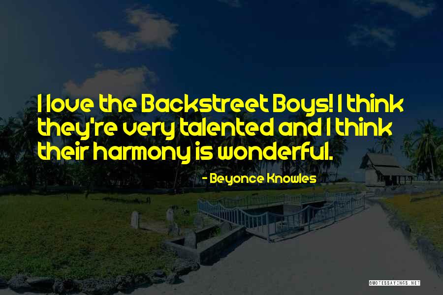 Backstreet Love Quotes By Beyonce Knowles