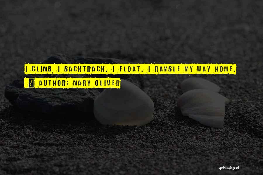 Backtrack 5 Quotes By Mary Oliver