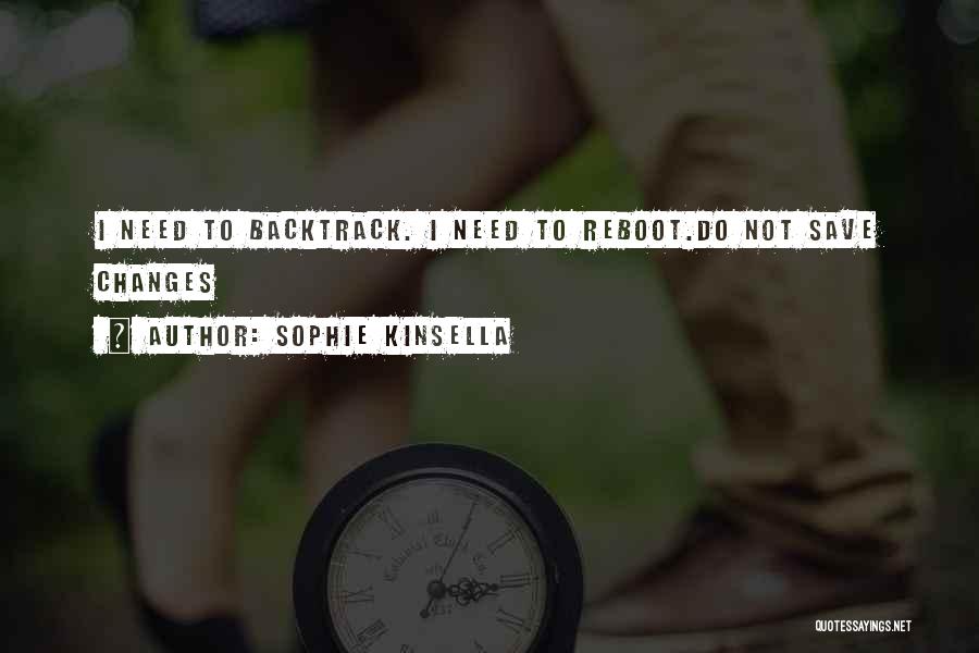 Backtrack 5 Quotes By Sophie Kinsella