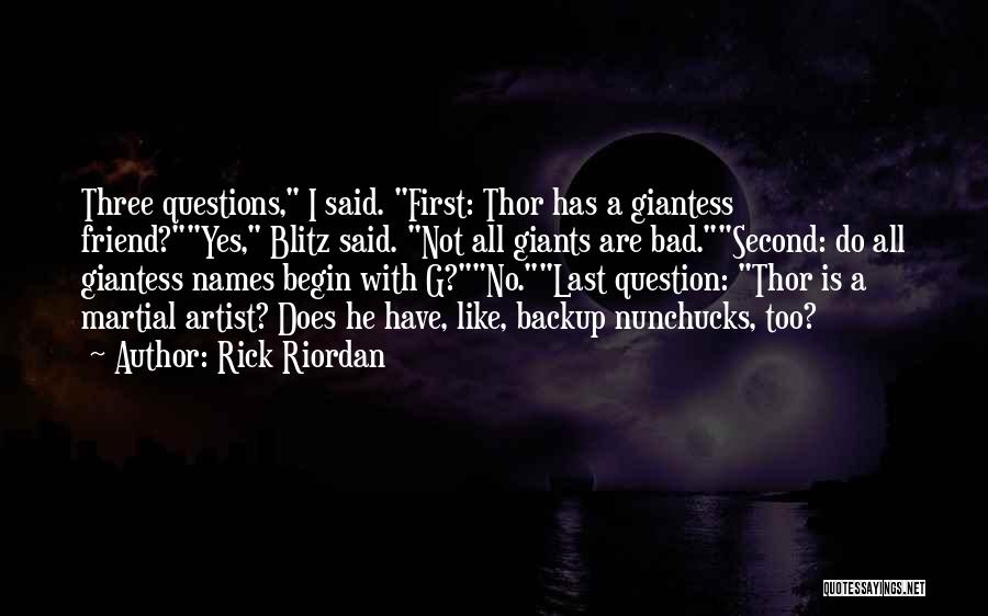 Backup Friend Quotes By Rick Riordan