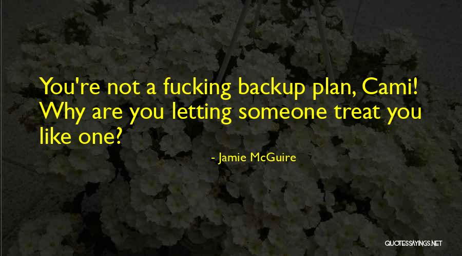 Backup Plan Quotes By Jamie McGuire