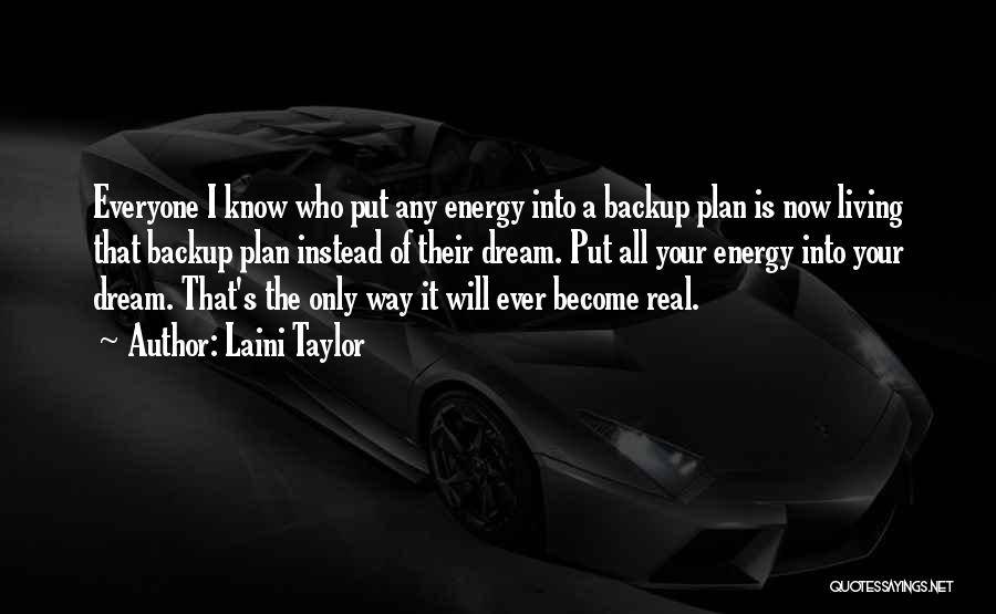 Backup Plan Quotes By Laini Taylor