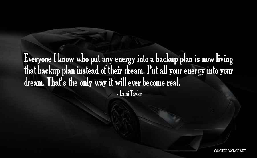 Backup Plan Quotes By Laini Taylor