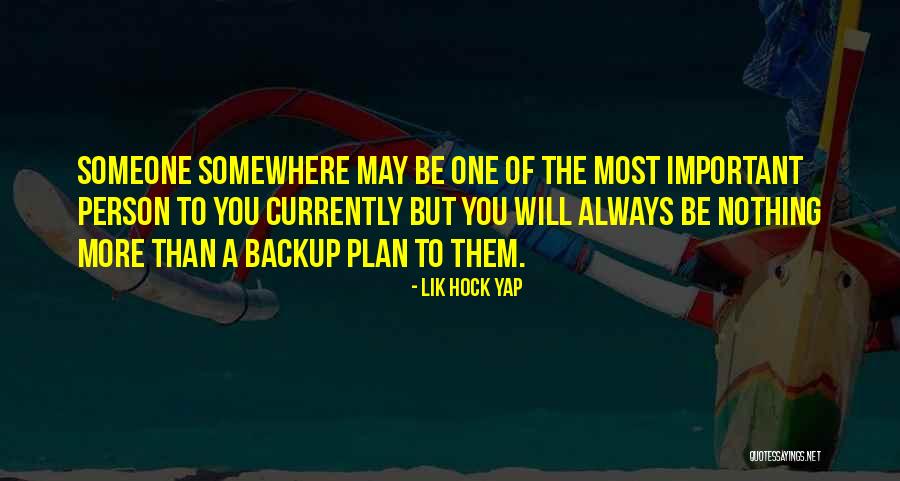 Backup Plan Quotes By Lik Hock Yap