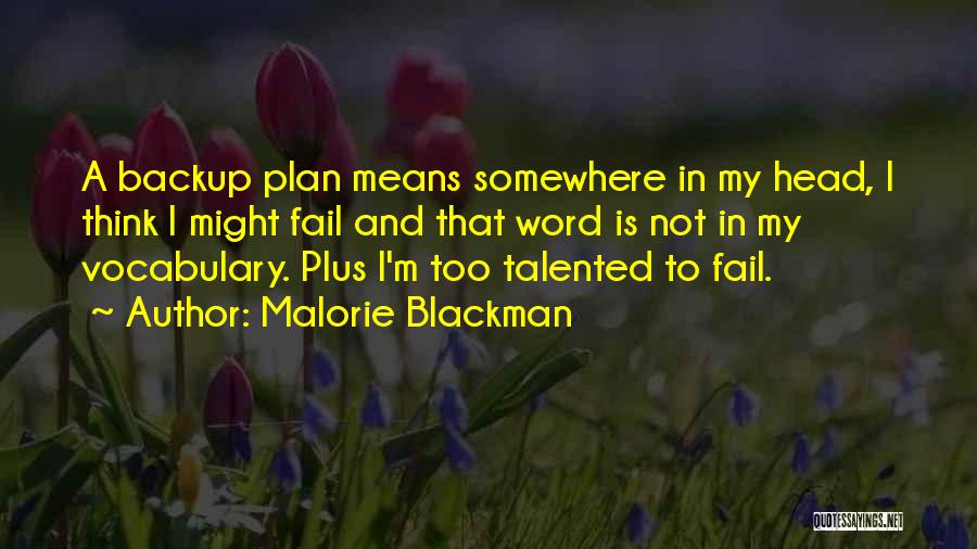 Backup Plan Quotes By Malorie Blackman