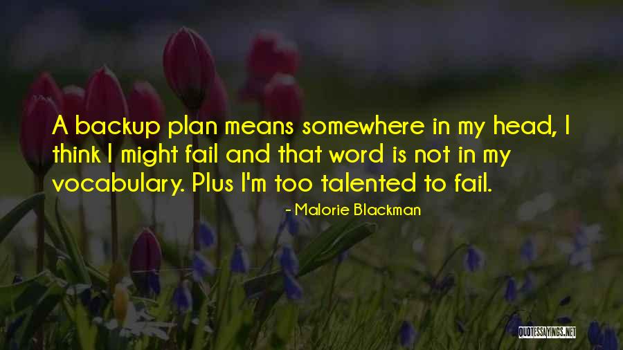 Backup Plan Quotes By Malorie Blackman