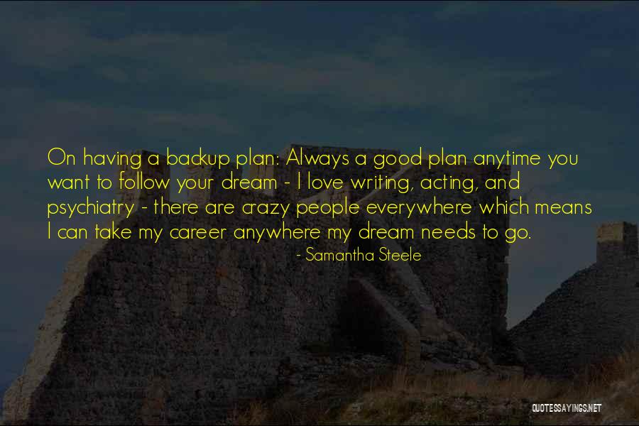 Backup Plan Quotes By Samantha Steele