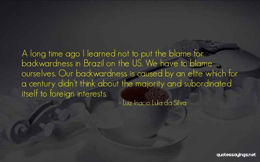 Backwardness Quotes By Luiz Inacio Lula Da Silva Backwardness Quotes By Luiz Inacio Lula Da Silva