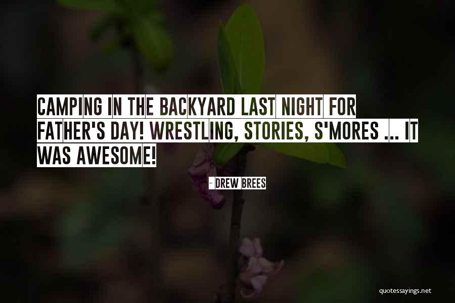 Backyard Camping Quotes By Drew Brees Backyard Camping Quotes By Drew Brees