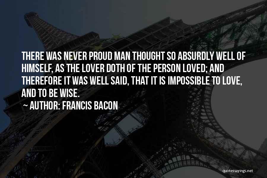 Bacon Lover Quotes By Francis Bacon