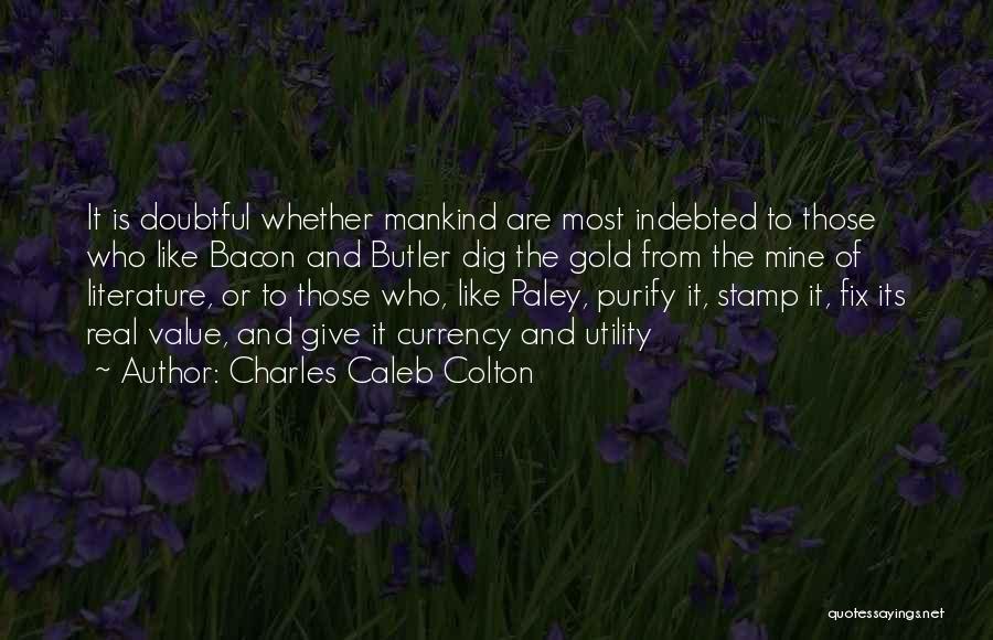 Bacon Quotes By Charles Caleb Colton