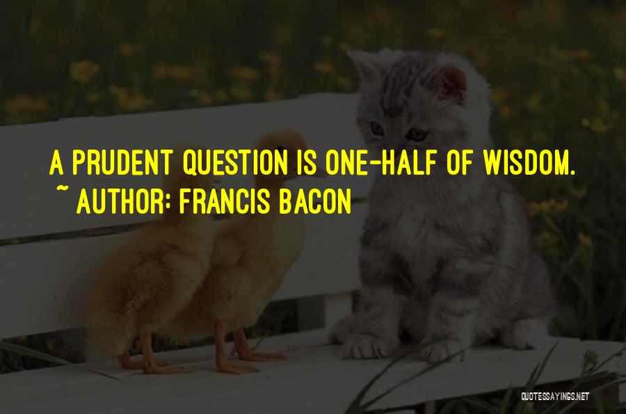 Bacon Quotes By Francis Bacon