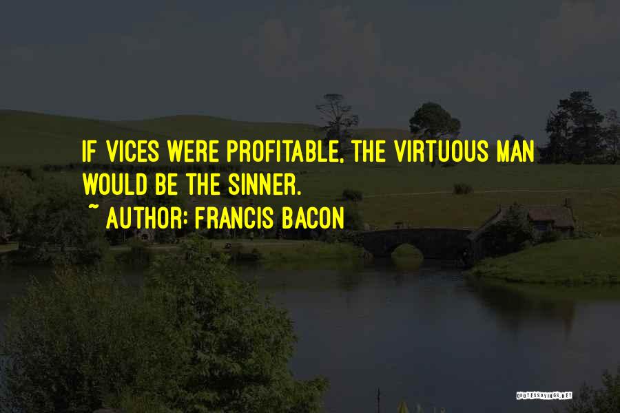 Bacon Quotes By Francis Bacon