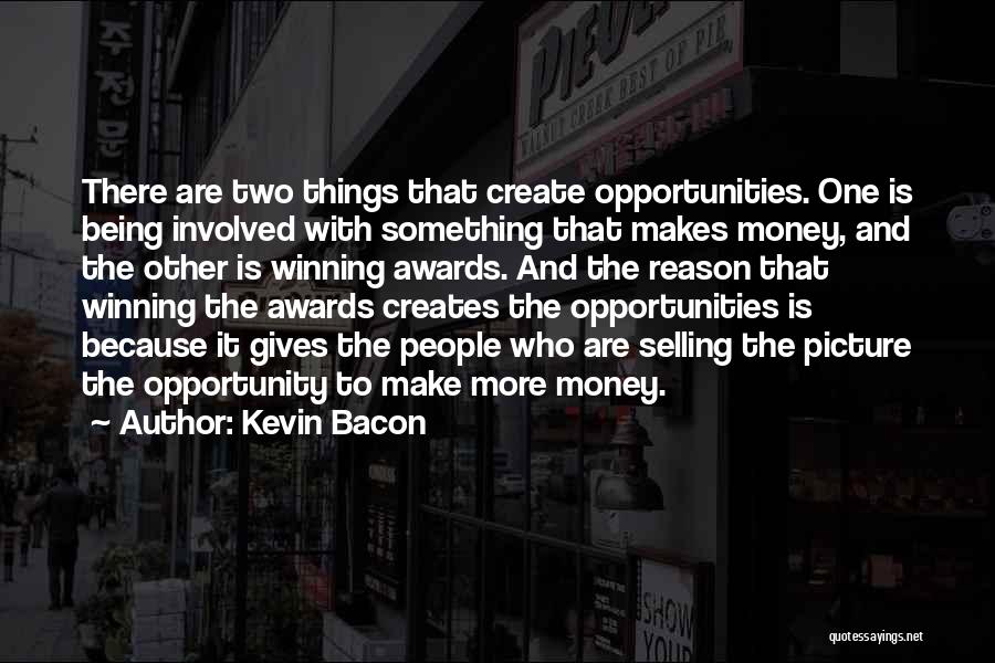 Bacon Quotes By Kevin Bacon