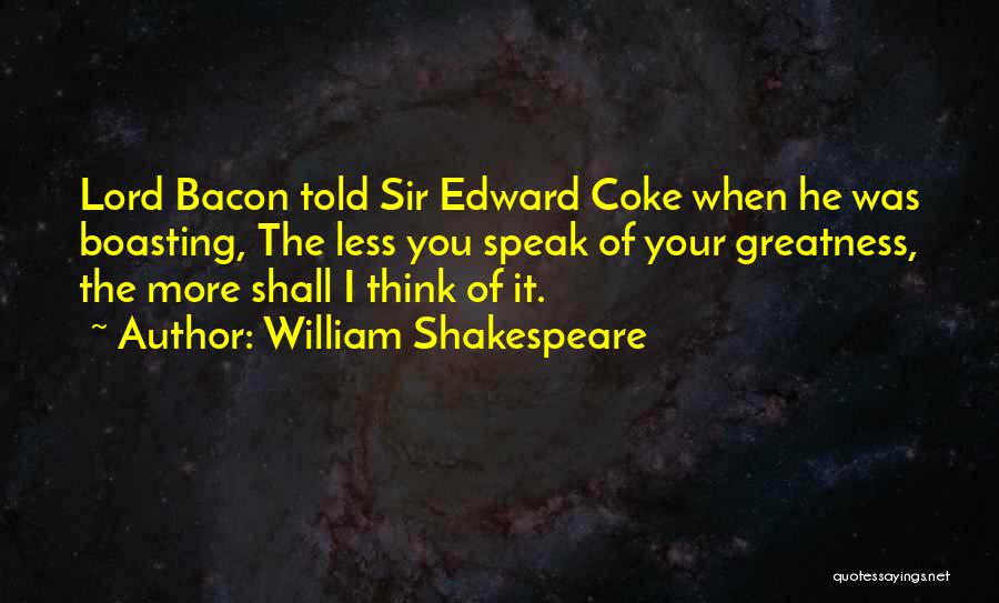 Bacon Quotes By William Shakespeare