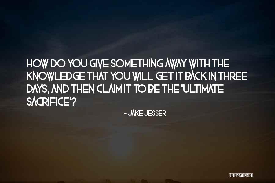 Baconian Theory Quotes By Jake Jesser Baconian Theory Quotes By Jake Jesser