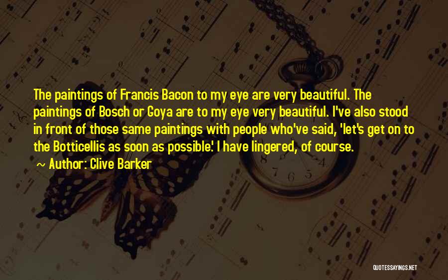 Bacon's Quotes By Clive Barker