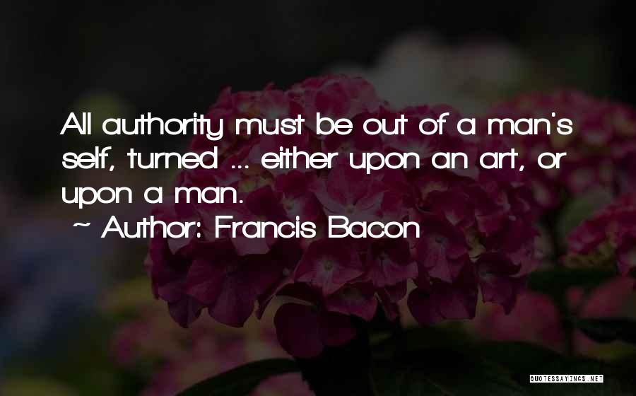 Bacon's Quotes By Francis Bacon