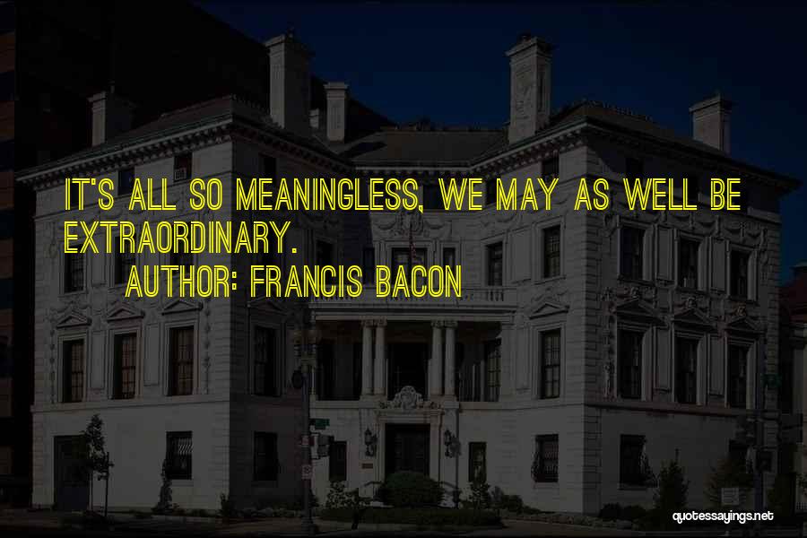 Bacon's Quotes By Francis Bacon