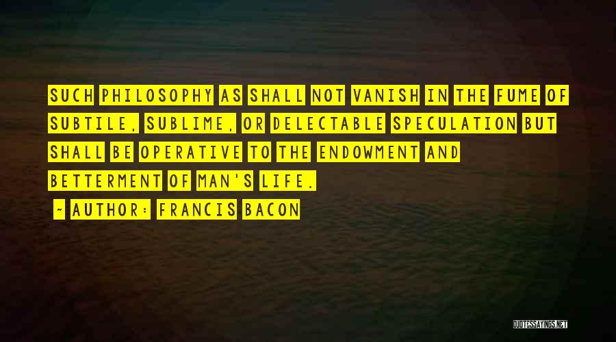 Bacon's Quotes By Francis Bacon