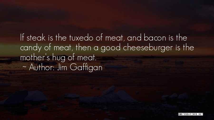 Bacon's Quotes By Jim Gaffigan